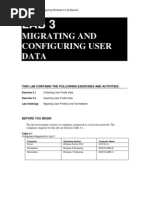 Migrating and Configuring User Data: This Lab Contains The Following Exercises and Activities