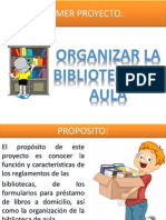 Primer Proyecto Organizar La Biblioteca Del Aula