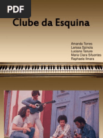 Clube Da Esquina