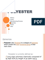 Polyester: History Forms Manufacturing Process Properties Future Uses