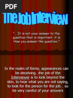 It Is Not Your Answer To The Question That Is Important It Is How You Answer The Question.