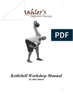 Mike Mahler's Aggressive Strength Kettle Bell Workshop Manual