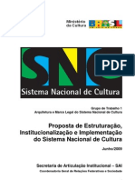 Proposta de Estruturação, Institucionalização e Implementação Do Sistema Nacional de Cultura