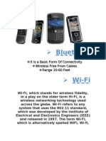 Bluetooth: It Is A Basic Form of Connectivity Wireless Free From Cables Range 30-60 Feet