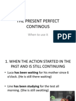 The Present Perfect Continous