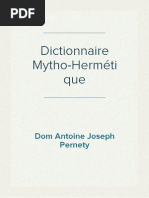 Dom Antoine Joseph Pernety - Dictionnaire Mytho-Hermétique