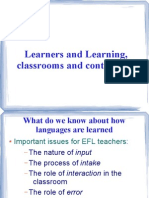 Learners and Learning, Classrooms and Contexts