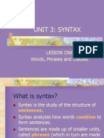 Unit 3: Syntax: Lesson One Words, Phrases and Clauses