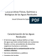 Características Físicas, Químicas y Biológicas de Las