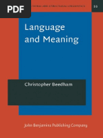 Language and Meaning - The Structural Creation of Reality - Studies in Functional and Structural Linguistics