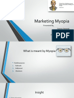 Marketing Myopia: Presented By, Gaurav Agrawal Anshul Agrawal Prathamesh Ambdoskar Mandar Atkar