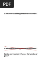 Is Behavior Caused by Genes or Environment?