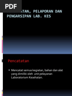 Pencatatan, Pelaporan Dan Pengarsipan Lab