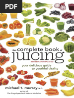 Excerpt From The Complete Book of Juicing, Revised and Updated by Dr. Michael T. Murray