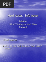 Hard Water, Soft Water