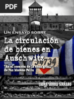 Un Ensayo Sobre "La Circulación de Bienes en Auschwitz". en El Corazón de La Zona Gris... de Paz Moreno Feliu