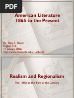 American Literature 1865 To The Present: Dr. Alex E. Blazer English 312 11 January 2006