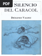 Diógenes Valdez - El Silencio Del Caracol