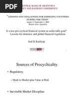 Is A Less Pro-Cyclical Financial System An Achievable Goal? P y y G Lessons For Domestic and Global Financial Regulation