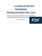 Como Ganhar Muito Dinheiro Trabalhando em Casa