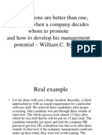 Many Opinions Are Better Than One, Especially When A Company Decides Whom To Promote and How To Develop His Management Potential - William C. Byham