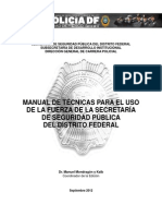 Manual de Técnicas para El Uso de La Fuerza de La Secretaría de Seguridad Pública Del Distrito Federal