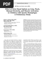 Effect of Wrist Hand Splints On Grip, Pinch, Manual Dexterity, and Muscle Activation in Children With Spastic Hemiplegia: A Preliminary Study