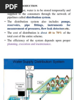 Distribution System. Pumps, Reservoirs, Pipe Fittings, Instruments For Measurement of Pressures, Flow Leak Detector