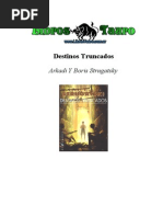 Strugatsky, Arkadi - Destinos Truncados