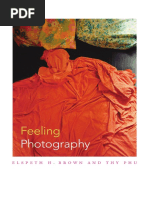 Feeling Photography Edited by Elspeth H. Brown and Thy Phu