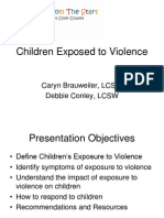 Children Exposed To Violence: Caryn Brauweiler, LCSW Debbie Conley, LCSW