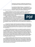 Outline and Critically Evaluate The Classical Conditioning Explanation of Phobias. How Have Such Explanations Influenced The Treatment of These Conditions?