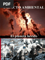 Impacto Ambiental El Planeta Herido