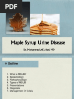 Maple Syrup Urine Disease (MSUD)