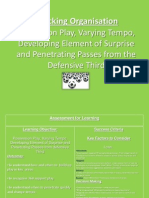 Possession Play Varying Tempo To Develop Element of Surprise Penetrating Passes Into Final Third