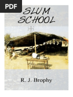 Slum School by R. J. Brophy