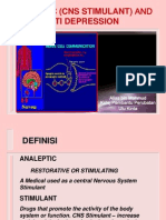 Analeptic Anti Depression: (Cns Stimulant) and