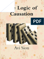 The Logic of Causation: Definition, Induction and Deduction of Deterministic Causality.