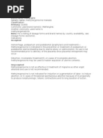 Methergine Brand Name: Methergine Generic Name: Methylergonovine Maleate Classification: Primary