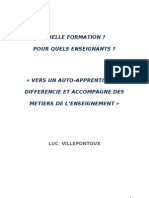 Quelle Formation? Pour Quels Enseignants? Vers Un Auto-Apprentissage Différencié Et Accompagné Des Métiers de L'enseignement