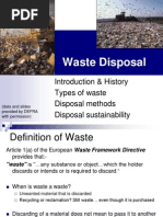 Waste Disposal: Introduction & History Types of Waste Disposal Methods Disposal Sustainability