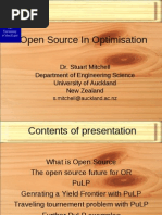 Open Source in Optimisation: Dr. Stuart Mitchell Department of Engineering Science University of Auckland New Zealand