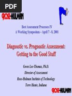 Diagnostic vs. Prognostic Assessment: Getting To The Good Stuff