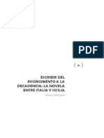 Escribir Del Risorgimiento A La Decadencia. La Novela Entre Italia y Sicilia - Ricardo G. Caputo