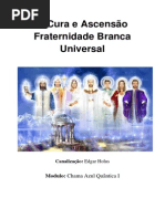 Cura e Ascensão Fraternidade Branca Universal Chama Azul