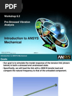 Introduction To ANSYS Mechanical: Workshop 6.2 Pre-Stressed Vibration Analysis