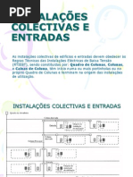 Instalações Colectivas e Entradas