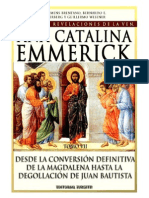 Visiones y Revelaciones de Ana Catalina Emmerich - Tomo 7: Desde La Conversión Definitiva de La Magdalena Hasta La Degollación de Juan Bautista.