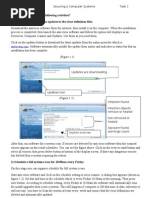 Task 1: A) Undertake The Following Activities? 1) Virus Protection-Runs An Updates To The Virus Definition Files