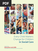 Every Child Matters: Change For Children: in Social Care